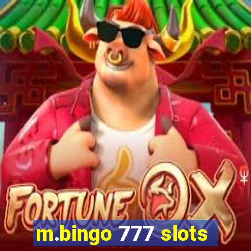 m.bingo 777 slots