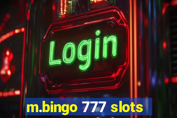 m.bingo 777 slots