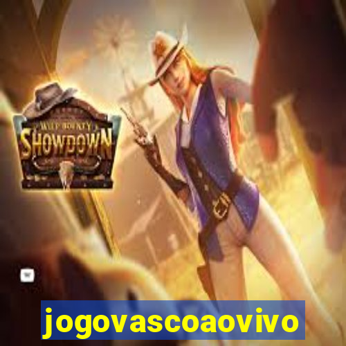 jogovascoaovivo