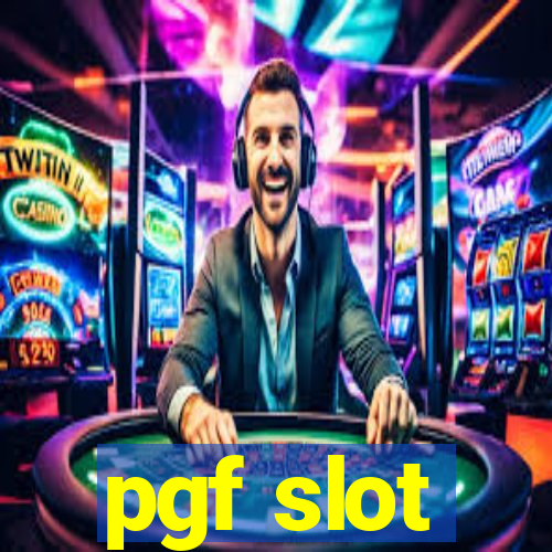 pgf slot