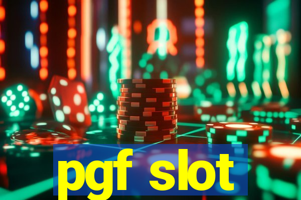 pgf slot