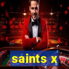 saints x