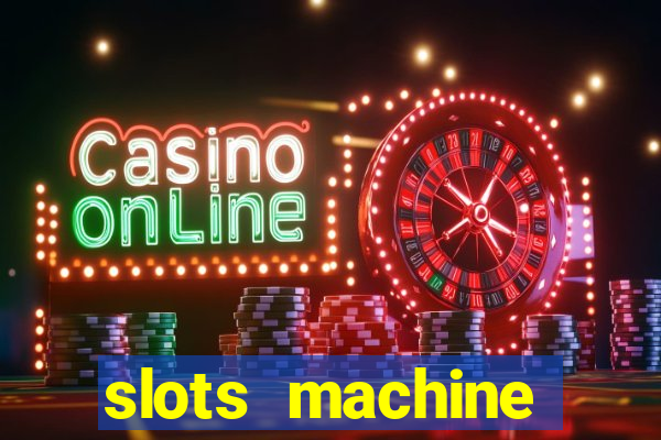 slots machine gratis 2022