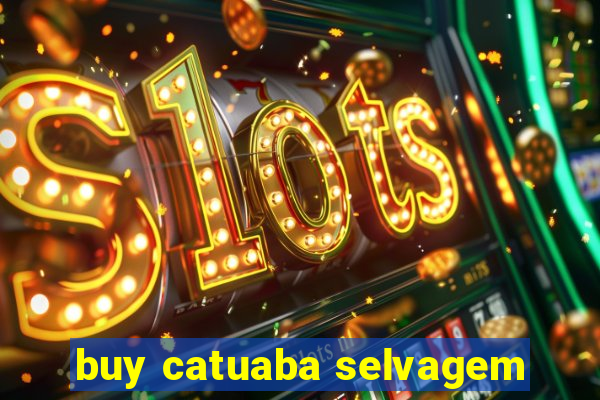 buy catuaba selvagem