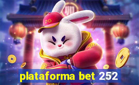 plataforma bet 252