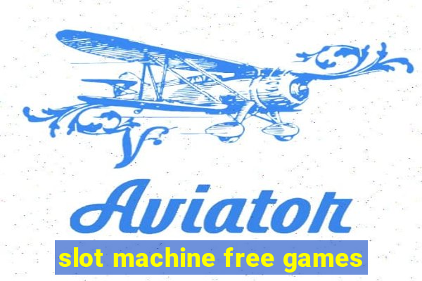 slot machine free games