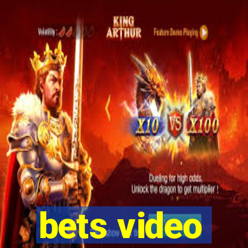 bets video