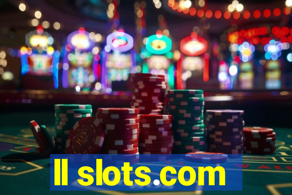 ll slots.com