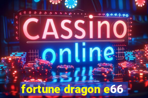 fortune dragon e66