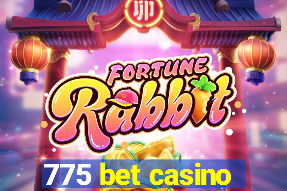 775 bet casino