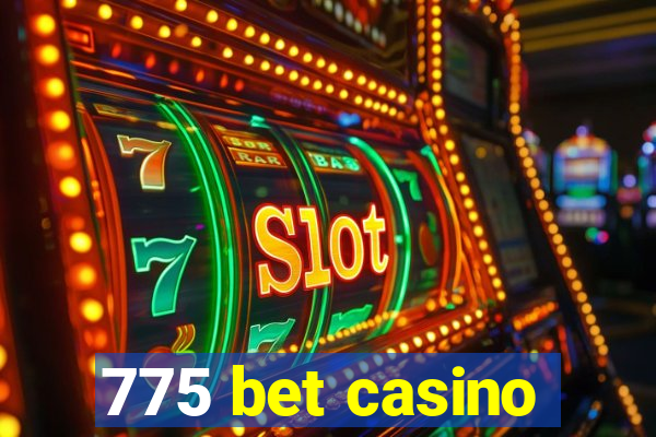 775 bet casino