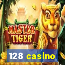 128 casino