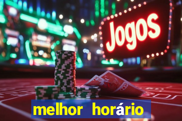 melhor horário para jogar estrela bet