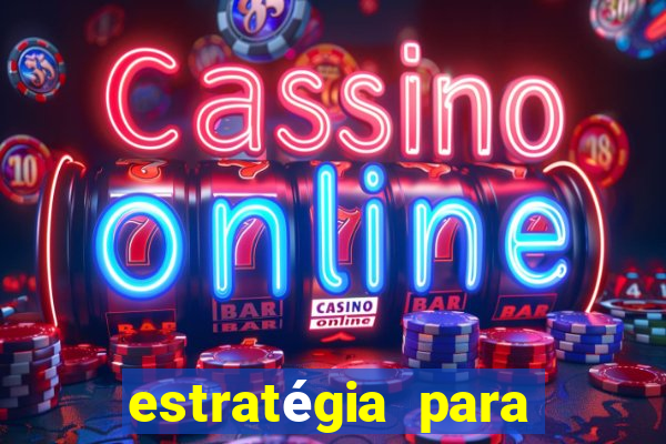 estratégia para jogar fortune dragon