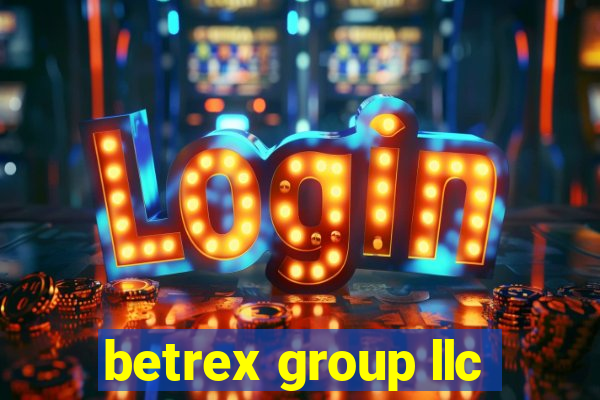 betrex group llc