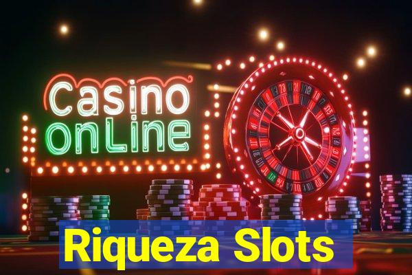 Riqueza Slots