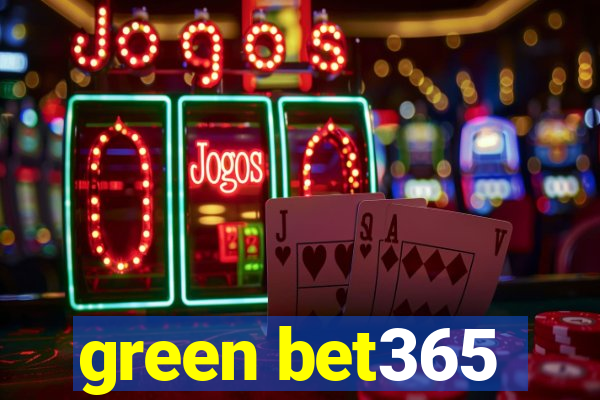 green bet365