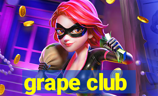 grape club