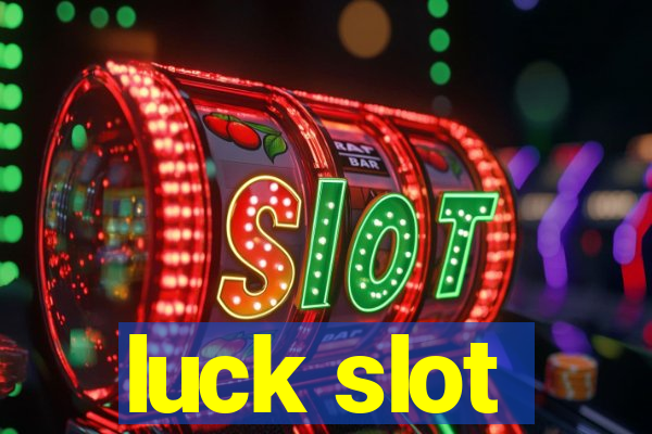 luck slot