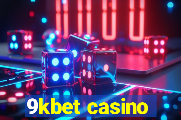 9kbet casino