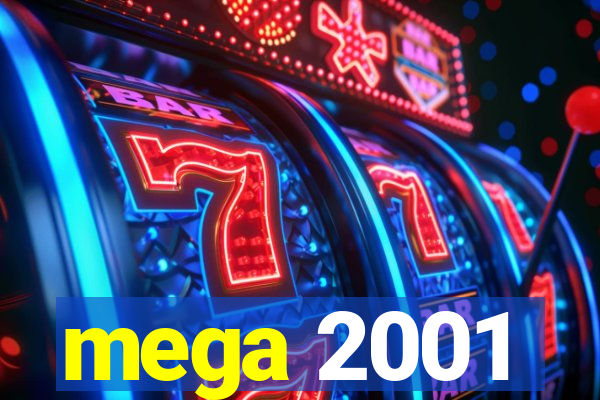 mega 2001