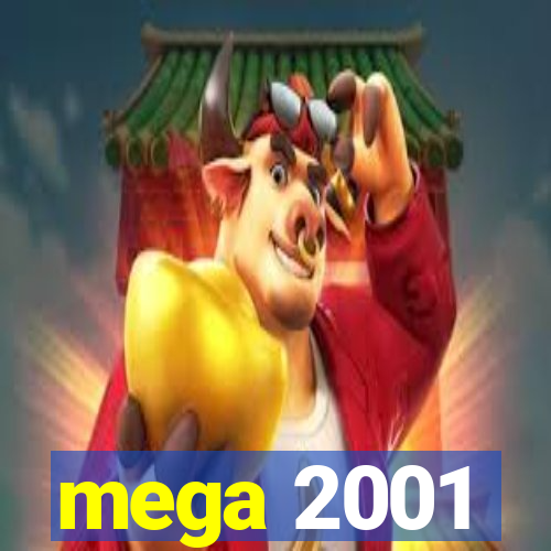 mega 2001