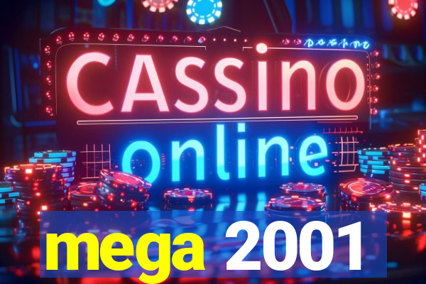 mega 2001