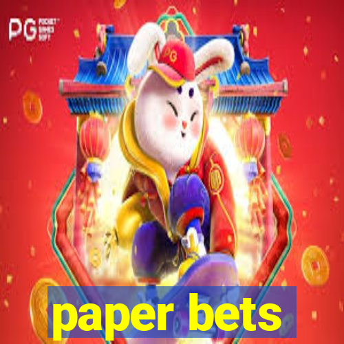 paper bets