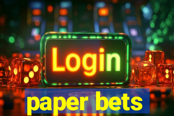 paper bets