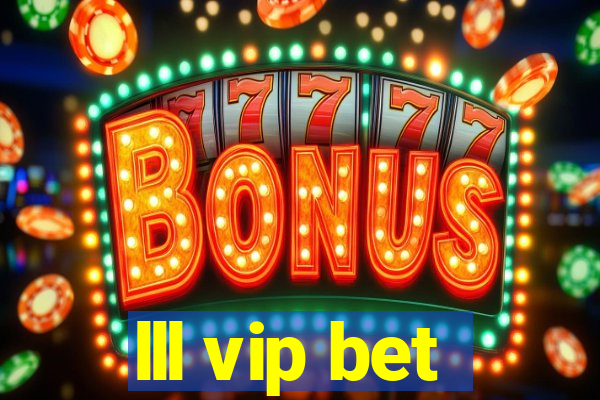 lll vip bet