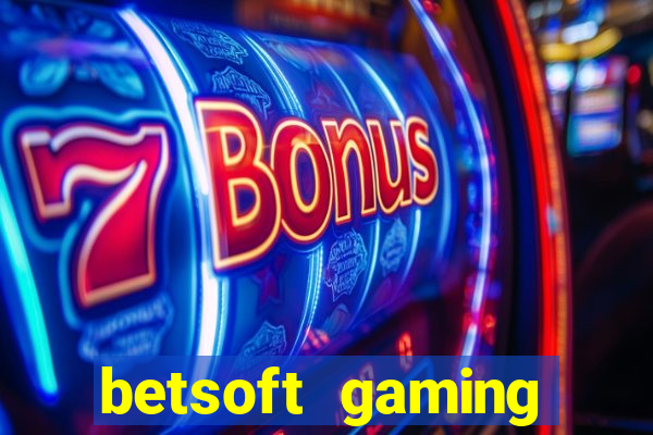 betsoft gaming online casinos