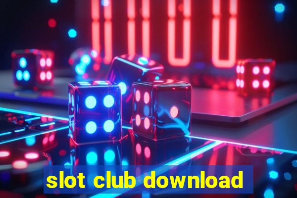 slot club download