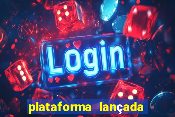 plataforma lançada hoje slots