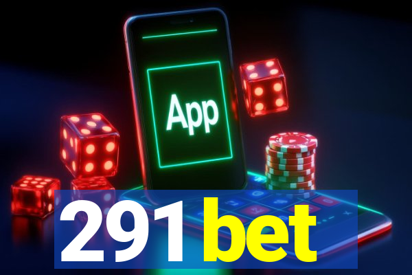 291 bet