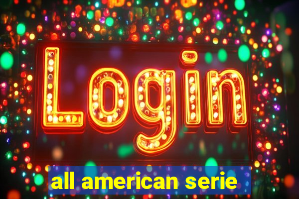 all american serie