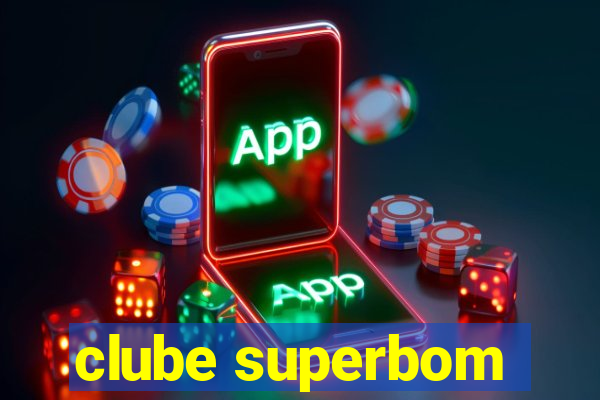 clube superbom