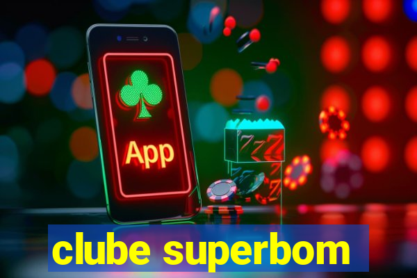 clube superbom