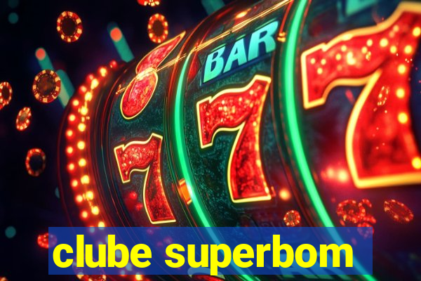 clube superbom