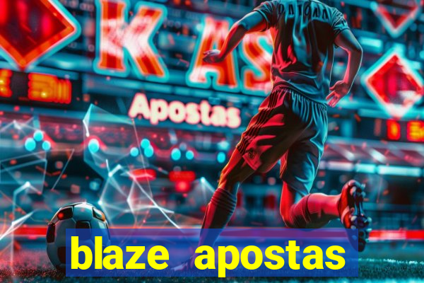 blaze apostas online blaze jogo