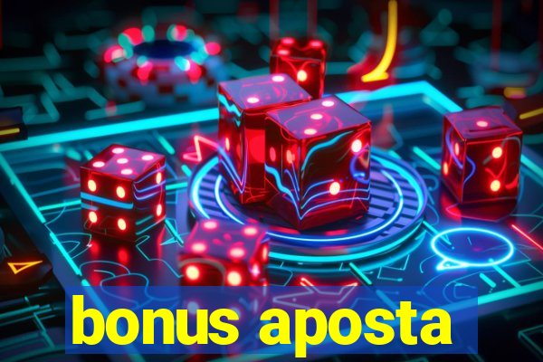 bonus aposta