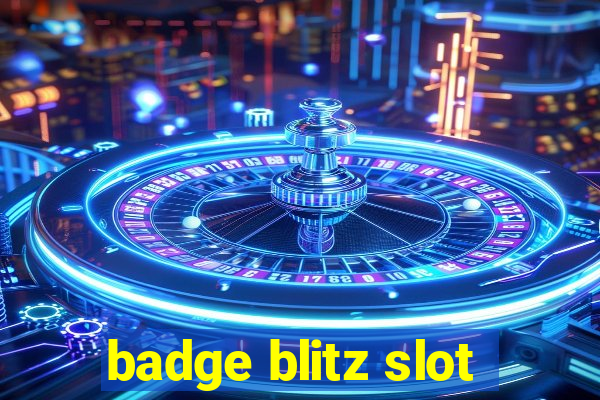 badge blitz slot