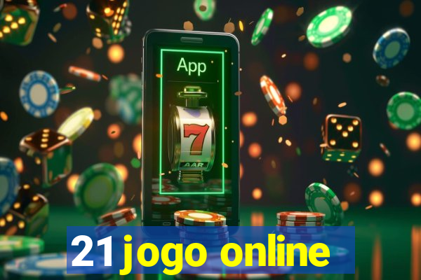 21 jogo online