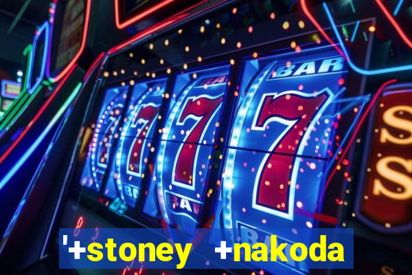 '+stoney +nakoda resort and +casino