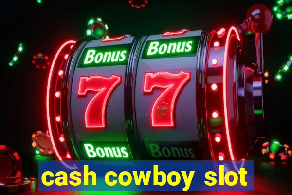 cash cowboy slot