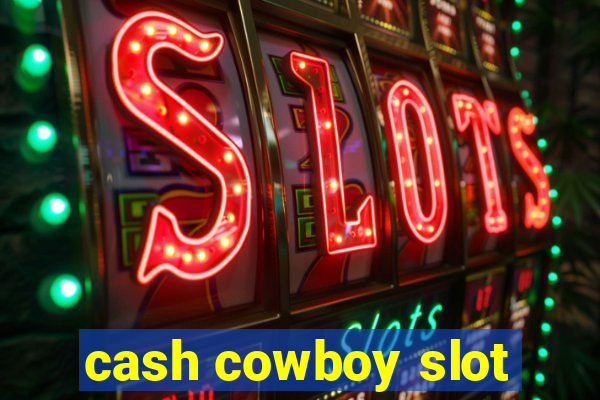 cash cowboy slot