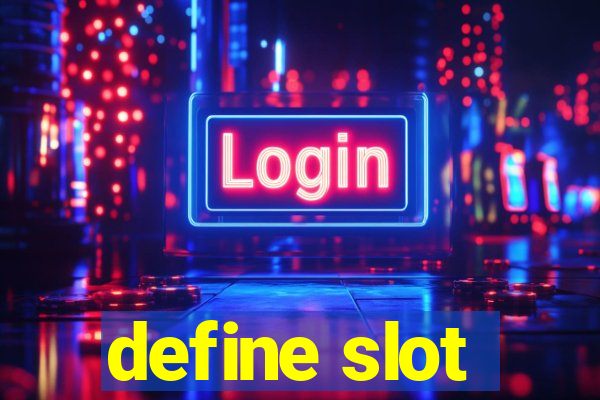 define slot