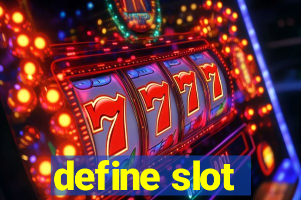 define slot