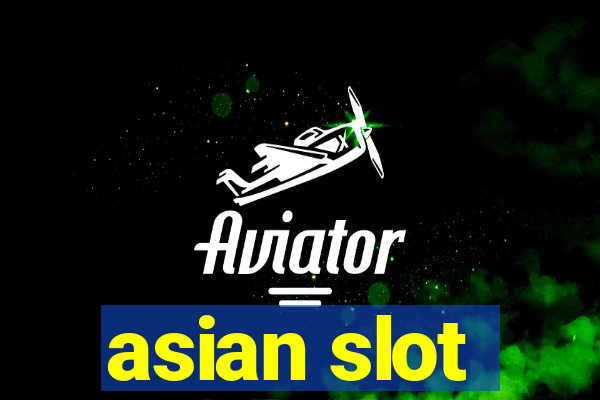 asian slot