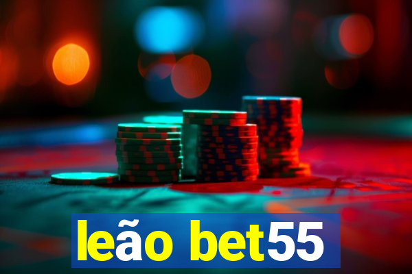 leão bet55