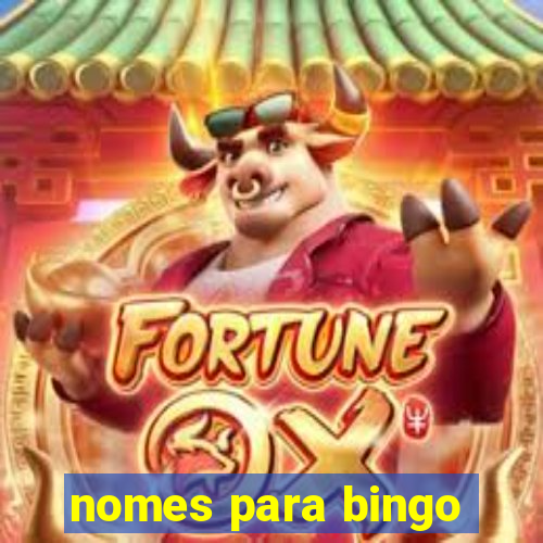 nomes para bingo